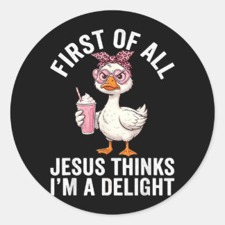 Adesivo Redondo Antes de Tudo Jesus Acha Que Sou Um Design Delícia