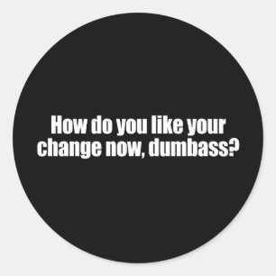 Adesivo Redondo Anti-Obama - como você gosta de sua mudança agora,