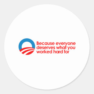 Adesivo Redondo Anti-Obama - todos merece o que você trabalha o