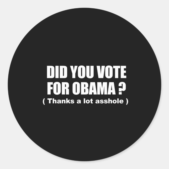 Adesivo Redondo Anti-Obama - você votou para obama - obrigados (Frente)