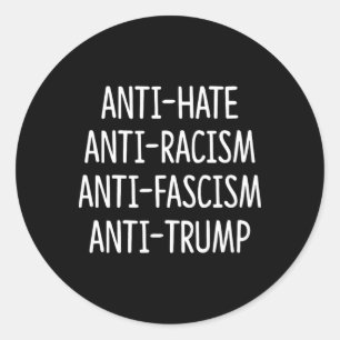 Adesivo Redondo Anti Ódio - Anti Racismo - Anti Fascismo - Anti Tr