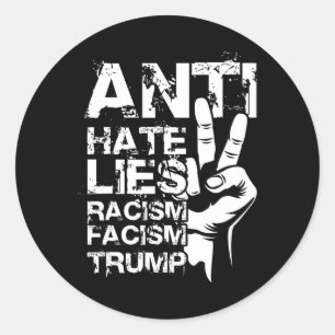 Adesivo Redondo Anti Ódio Mentiras Racismo Facismo Trump
