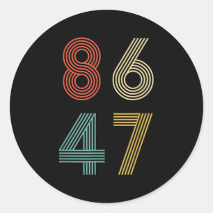 Adesivo Redondo Anti Trump 8647 86 47 Impeach 47 Retro