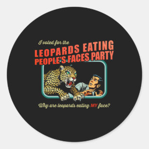 Adesivo Redondo Anti-Trump Eu Votei Por Leopardos Comendo Pessoas
