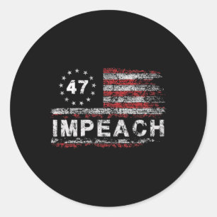 Adesivo Redondo Anti Trump impeachment 47 Trump 47º Presidente Ban