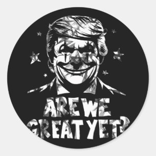 Adesivo Redondo Anti-Trump Somos Excelente Ainda Palhaço