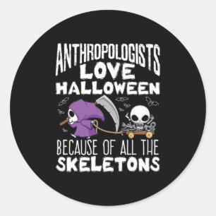 Adesivo Redondo Antropólogos adoram esqueletos de Halloween