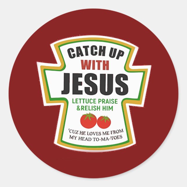 Adesivo Redondo Apanhe Jesus Cristo Tomate Cristão Ketchup Engraça (Frente)