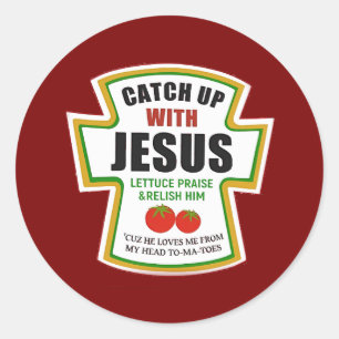Adesivo Redondo Apanhe Jesus Cristo Tomate Cristão Ketchup Engraça