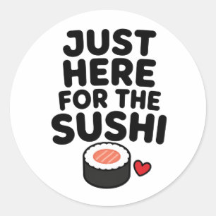 Adesivo Redondo Apenas Aqui Pelo Sushi Presente Fofo de Comida Jap