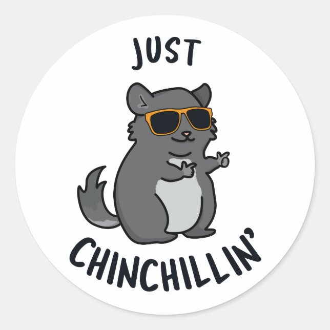 Adesivo Redondo Apenas Chin Chillin Funny Chinchilla Pun (Frente)