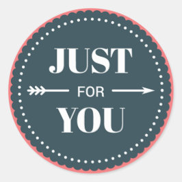 Adesivo Redondo Apenas para você, Crachá escalável ID1086