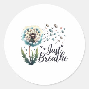 Adesivo Redondo Apenas Respire Camiseta Dandelion Citação Positiva