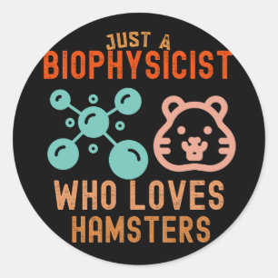 Adesivo Redondo Apenas um Biofísico que Ama Hamsters