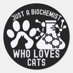 Adesivo Redondo Apenas um Bioquímico Que Ama Gatos