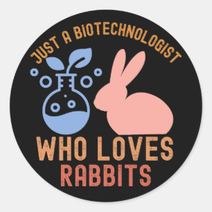 Adesivo Redondo Apenas um biotecnólogo que ama coelhos
