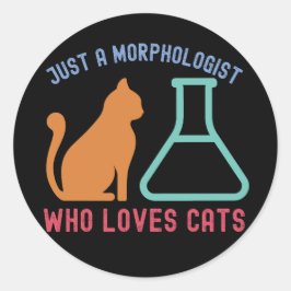 Adesivo Redondo Apenas um morfologista que ama gatos