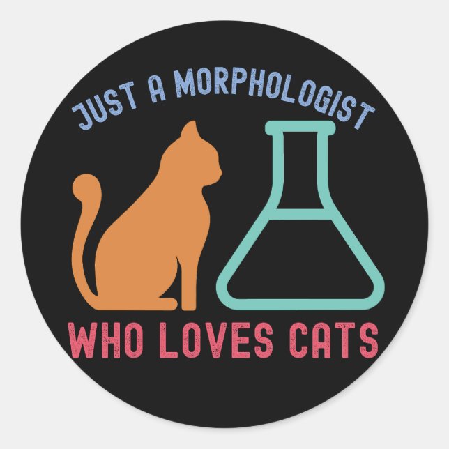 Adesivo Redondo Apenas um morfologista que ama gatos (Frente)
