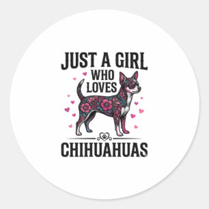 Adesivo Redondo Apenas Uma Garota Que Ama Chihuahuas Desenho Vinta