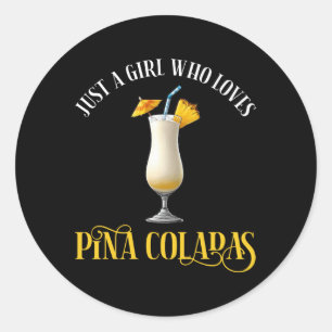 Adesivo Redondo Apenas Uma Garota Que Ama Pina Coladas