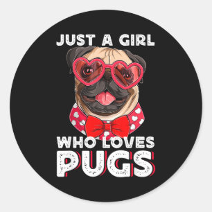 Adesivo Redondo Apenas Uma Garota Que Ama Pugs Adorável Amante De