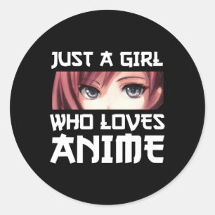 Adesivo Redondo Apenas Uma Menina Que Ama Anime