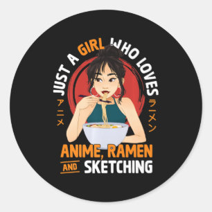 Adesivo Redondo Apenas Uma Menina Que Ama Anime Ramen E Desenhando