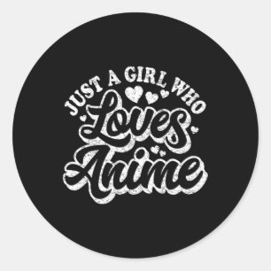 Adesivo Redondo Apenas Uma Menina Que Ama As Mulheres Animes, Um K