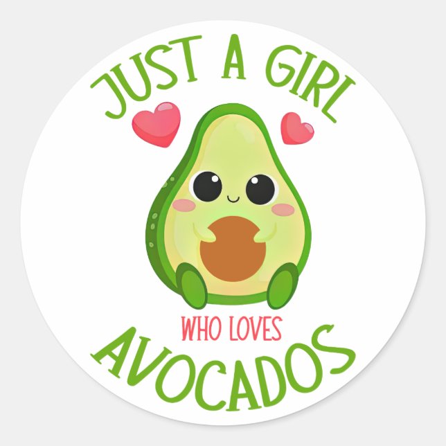 Adesivo Redondo Apenas Uma Menina Que Ama Avocados (Frente)