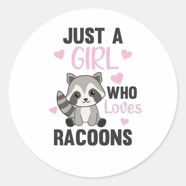 Adesivo Redondo Apenas Uma Menina Que Ama Racoons Kawaii Raccoon (Frente)