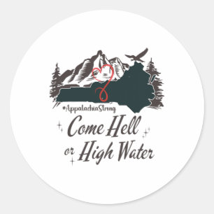 Adesivo Redondo Appalachia Forte Venha o Diabo ou a Água Alta Mont