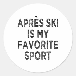 Adesivo Redondo Apres Ski É Minha Camisa Esportiva Favorita Roupa
