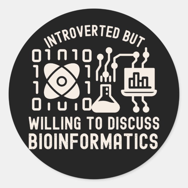 Adesivo Redondo Apresentado mas disposto a discutir bioinformática (Frente)
