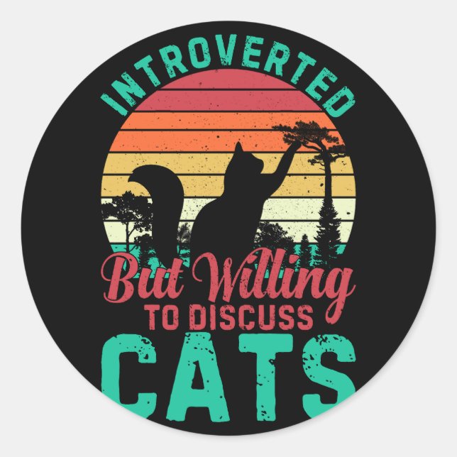 Adesivo Redondo Apresentado, Mas Disposto A Discutir Com Os Gatos (Frente)