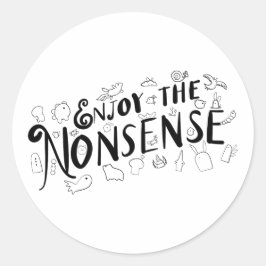 Adesivo Redondo Aproveite o disparate