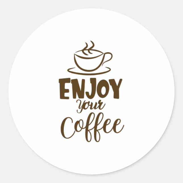 Adesivo Redondo Aproveite seu café (Frente)