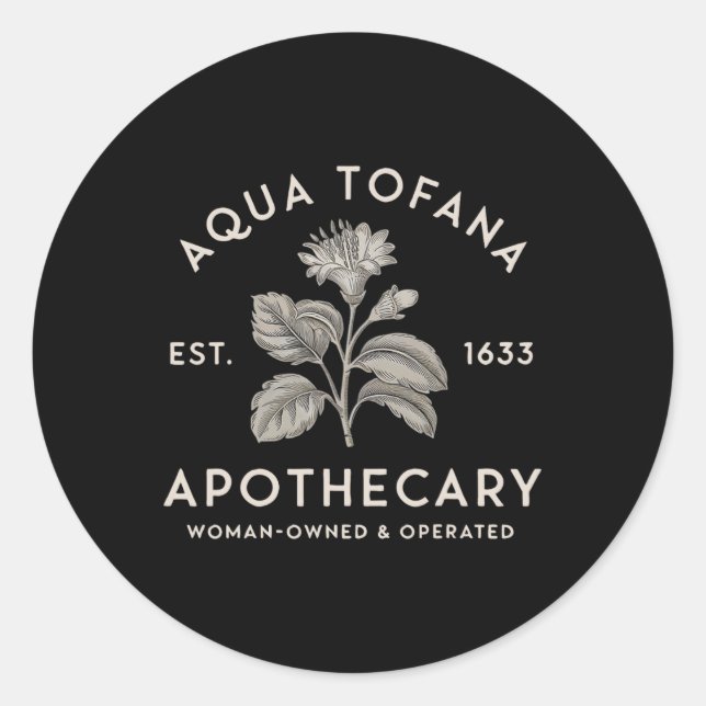 Adesivo Redondo Aqua Tofana Apothecary Est 1633 Mulher Proprietári (Frente)