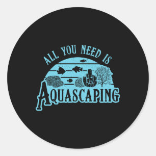 Adesivo Redondo Aquarista Tudo Que Precisa É Aquascaping Fish Aqu