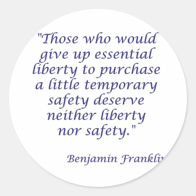 Adesivo Redondo Aqueles que desistiram da liberdade essencial... (Frente)