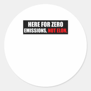 Adesivo Redondo Aqui Para Zero Emissões, Não Contra Elon - Bumper