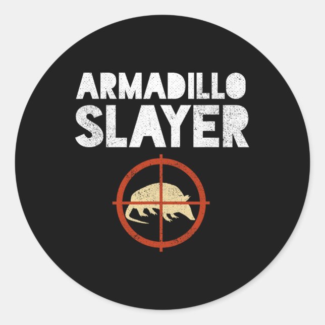 Adesivo Redondo Armadillo Slayer Armadillo Hunter Gift (Frente)