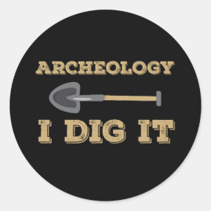 Adesivo Redondo Arqueologia Eu O Encho Arqueólogo Engraçado