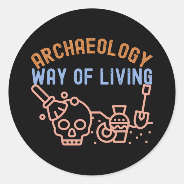 Adesivo Redondo Arqueologia - Modo de Vida, Arqueologia Dizendo (Frente)