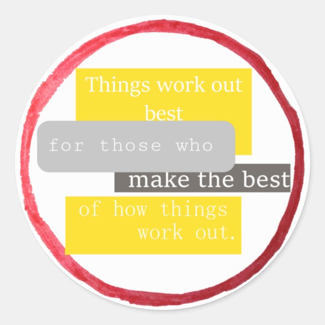 Adesivo Redondo As coisas funcionam melhor... (Frente)