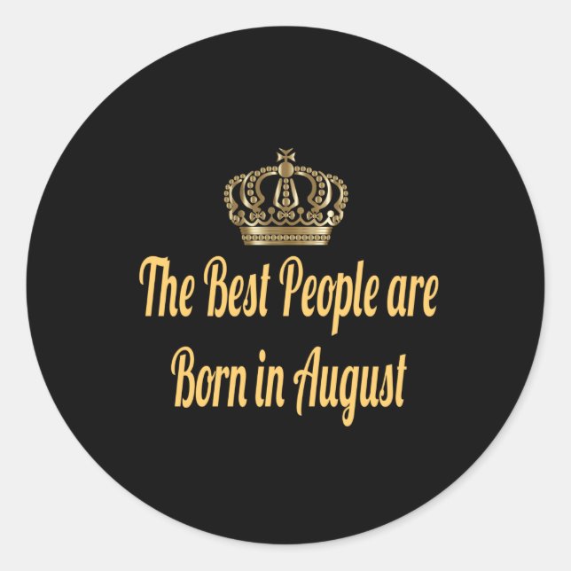 Adesivo Redondo As melhores Pessoas são Nasceres em agosto (Frente)