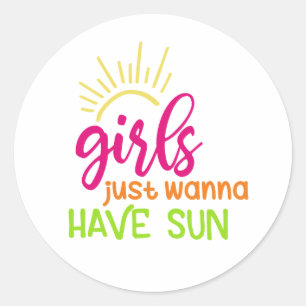 Adesivo Redondo As meninas apenas querem ter Sun