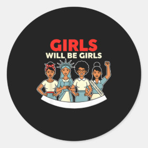 Adesivo Redondo As Meninas Serão História das Mulheres Feminismo H