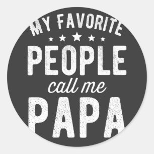 Adesivo Redondo As Minhas Pessoas Favoritas Chamam-Me Papa