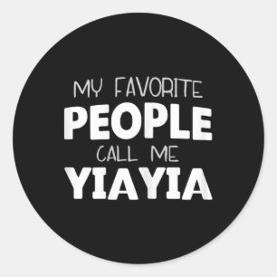 Adesivo Redondo As minhas Pessoas favoritas chamam-me Yiayia Funny