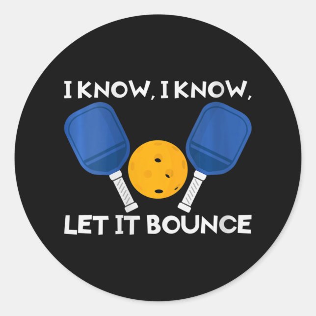 Adesivo Redondo As Mulheres Picklball Paddle Eu Sei Que Deixam Ele (Frente)